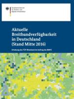 Cover der Broschüre „Aktuelle Breitbandverfügbarkeit in Deutschland (Stand Mitte 2016)“