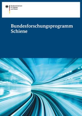 Broschüre - Bundesforschungsprogramm Schiene