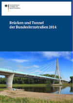 Deckblatt der Broschüre „Brücken und Tunnel der Bundesfernstraßen 2014“