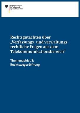 Cover des Rechtsgutachtens über „Verfassungs- und verwaltungsrechtliche Fragen aus dem Telekommunikationsbereich“ – Themengebiet 3: Rechtswegeröffnung