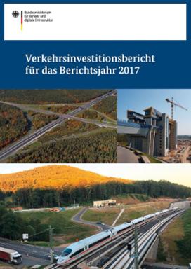 Titelbild der Broschüre „Verkehrsinvestitionsbericht 2017“